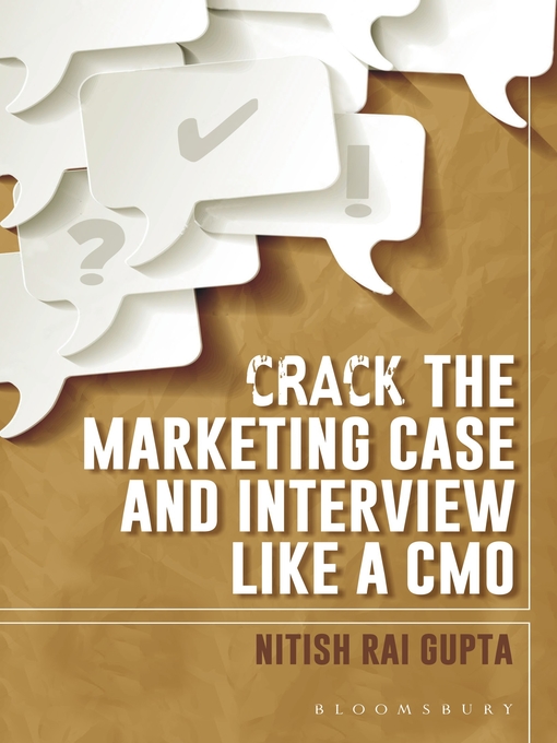 Title details for Crack the Marketing Case and Interview Like a CMO by Nitish Rai Gupta - Available